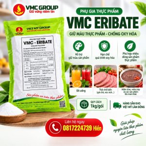 PHỤ GIA CHẤT GIỮ MÀU THỰC PHẨM VMC ERIBATE - HCQN - Ảnh 2